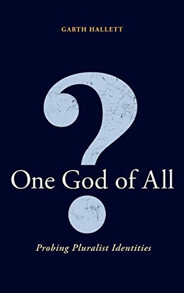 One God Of All?: Probing Pluralist Identities-..