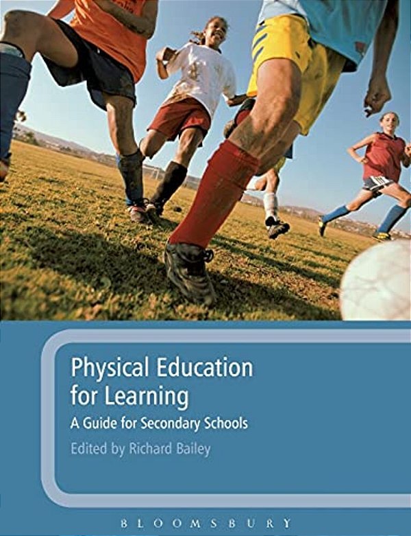 Physical Education For Learning: A Guide For Secondary Schools-..