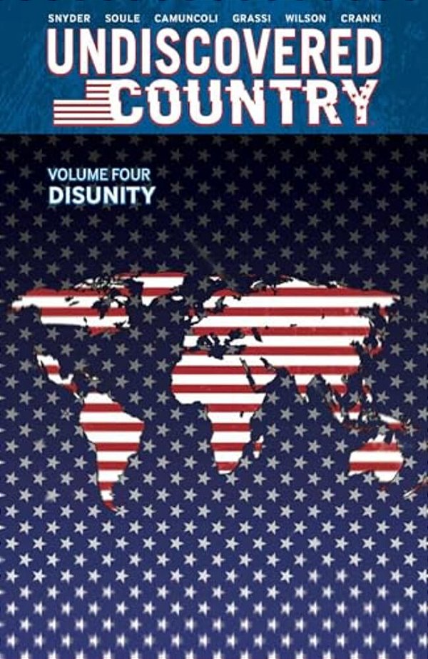 Undiscovered Country Volume 4: Disunity-..