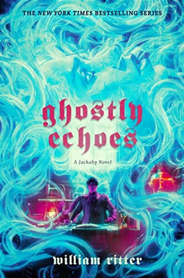 Ghostly Echoes: A Jackaby Novel-..