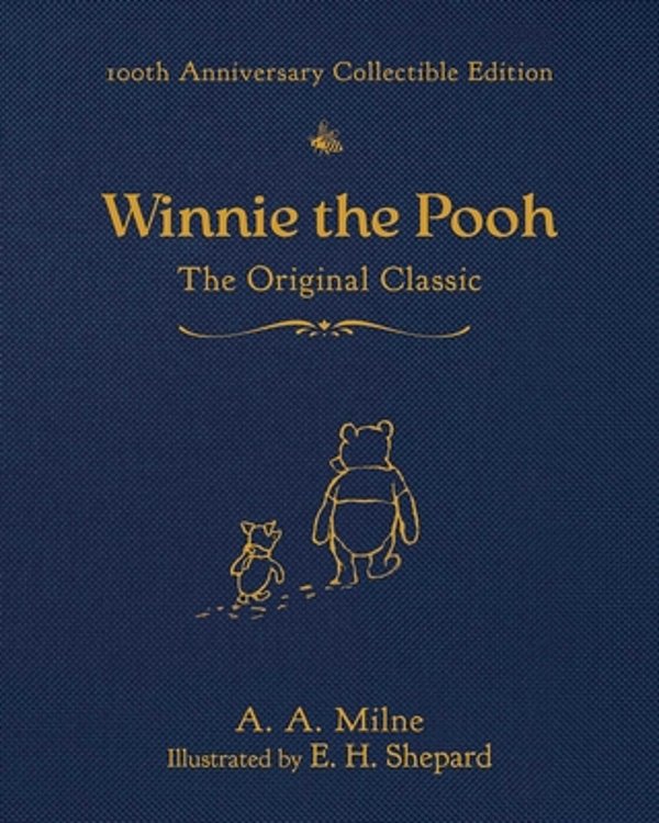 Winnie The Pooh (100Th Anniversary Collectible Edition): The Original Classic-..