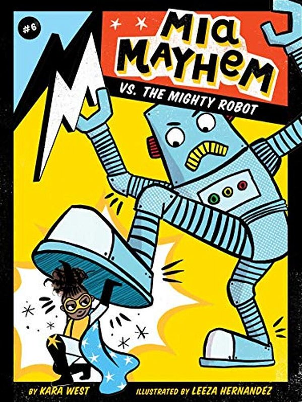 Mia Mayhem Vs. The Mighty Robot-..