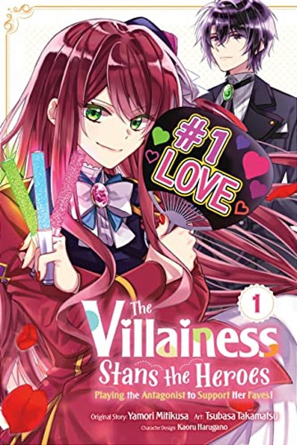 The Villainess Stans The Heroes: Playing The Antagonist To Support Her Faves!, Vol. 1-..