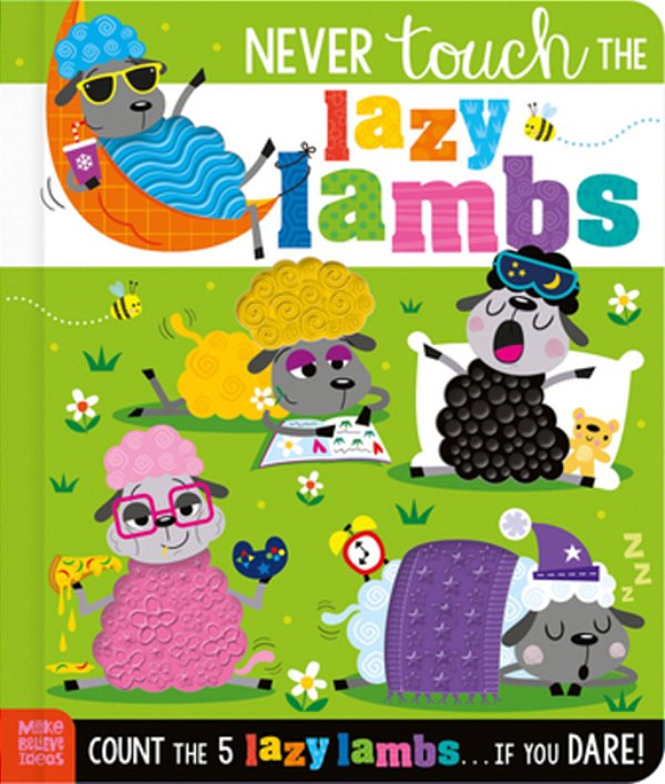 Never Touch The Lazy Lambs-..
