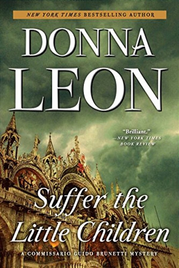 Suffer The Little Children: A Commissario Guido Brunetti Mystery-..