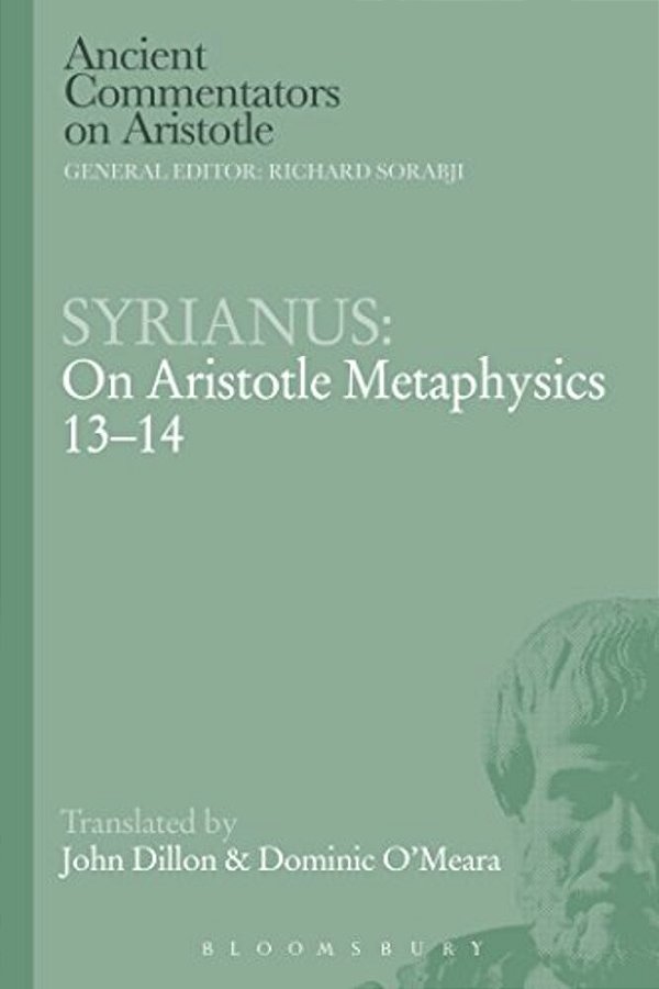 Syrianus: On Aristotle Metaphysics 13-14-..