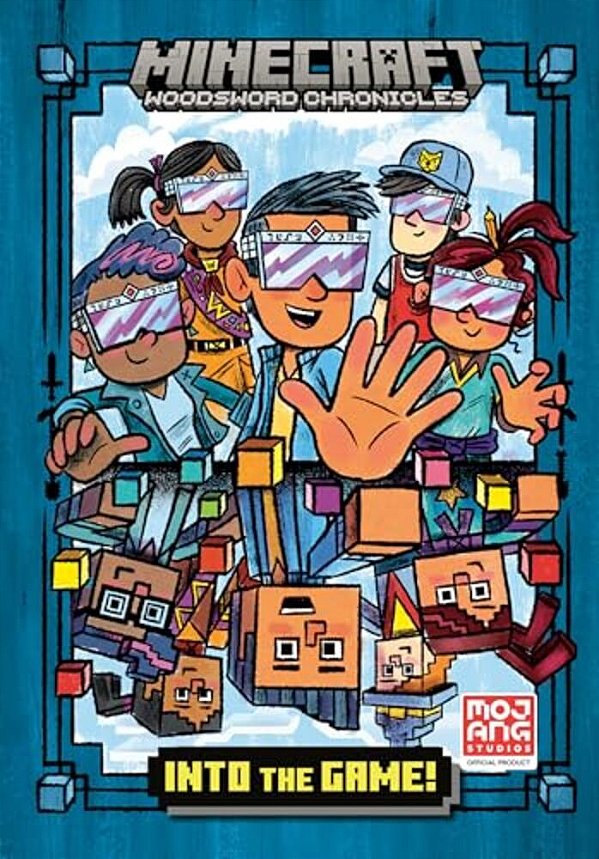 Into The Game! (Minecraft Woodsword Chronicles #1)-..