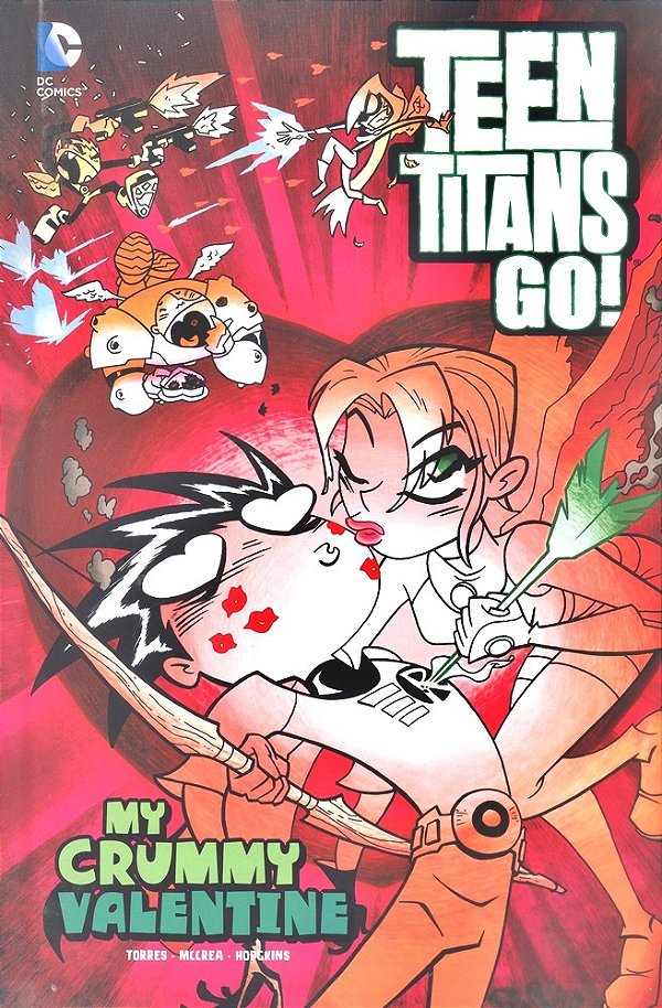 My Crummy Valentine - Teen Titans Go! - Hardback-..