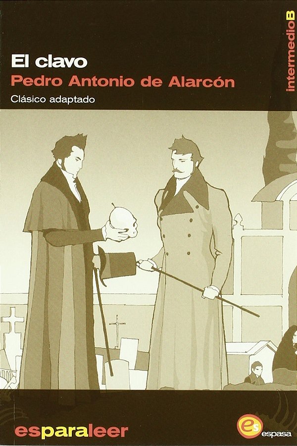 El Clavo - ES Para Leer - Nivel Intermedio B-..