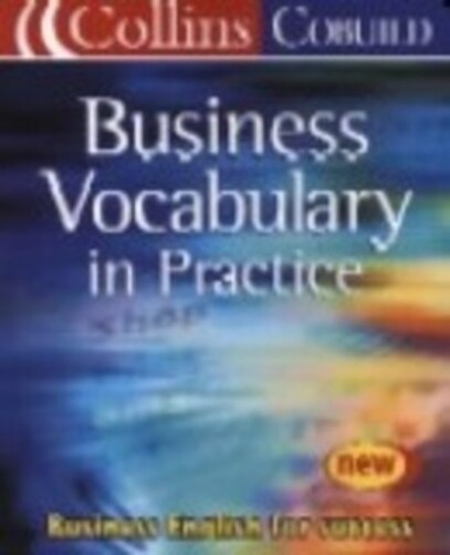 Collins Cobuild Business Vocabulary In Practice - Second Edition-..