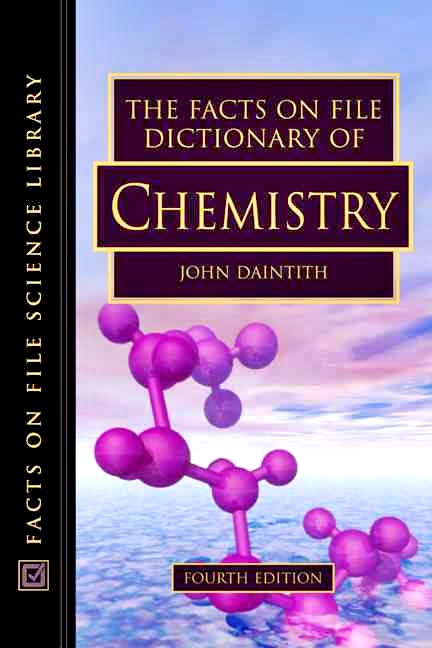The Facts On File Dictionary Of Chemistry - Fourth Edition-..