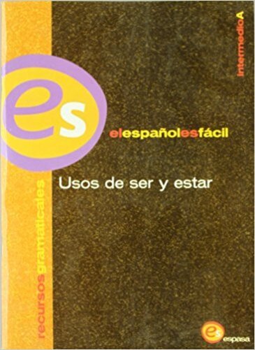 Usos De Ser Y Estar - Intermedio A-..