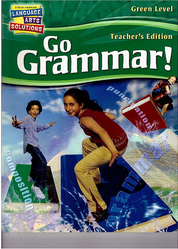 Go Grammar! - Teacher's Edition - Green Level-..