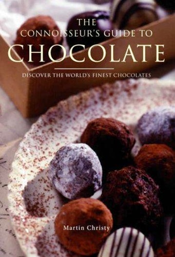 The Connoisseur's Guide To Chocolate - Discover The World's Finest Chocolates (Paperback)-..