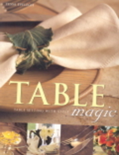Table Magic, Table Setting With Style - Paperback-..