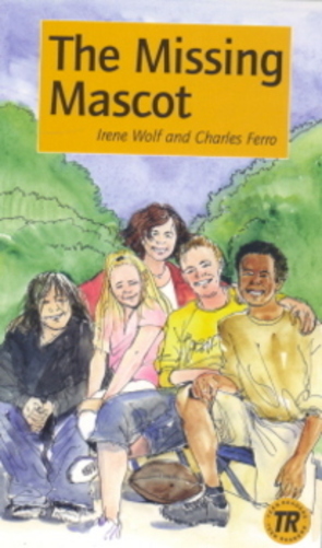 The Missing Mascot - Teen Readers - Level 1-..
