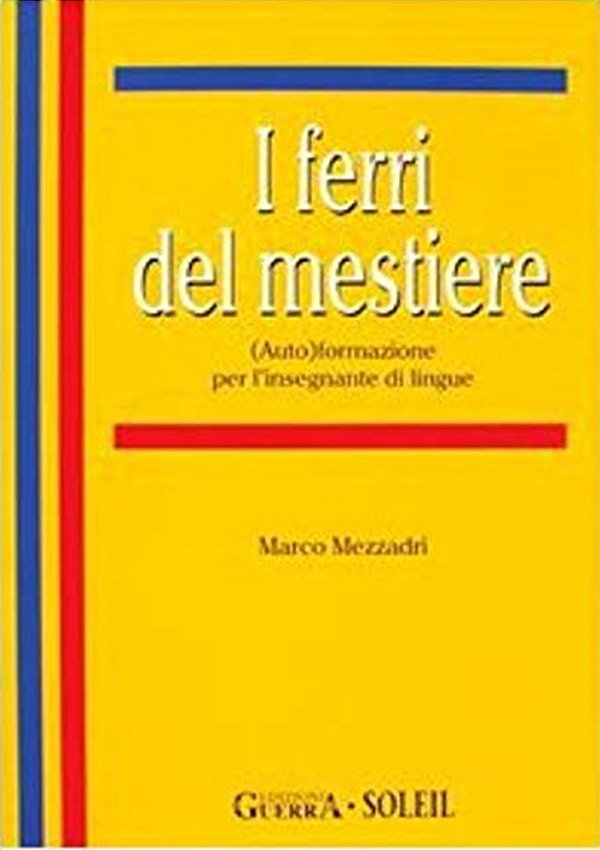 I Ferri Del Mestiere (Auto) Formazione Per L'Insegnante Di Lingue-..