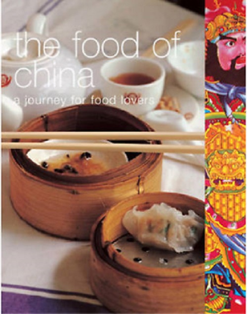 The Food Of Chine - A Journey For Food Lovers-..