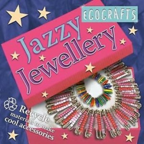 Ecocrafts Jazzy Jewellery: Recycle Materials To Make Cool Accessories-..