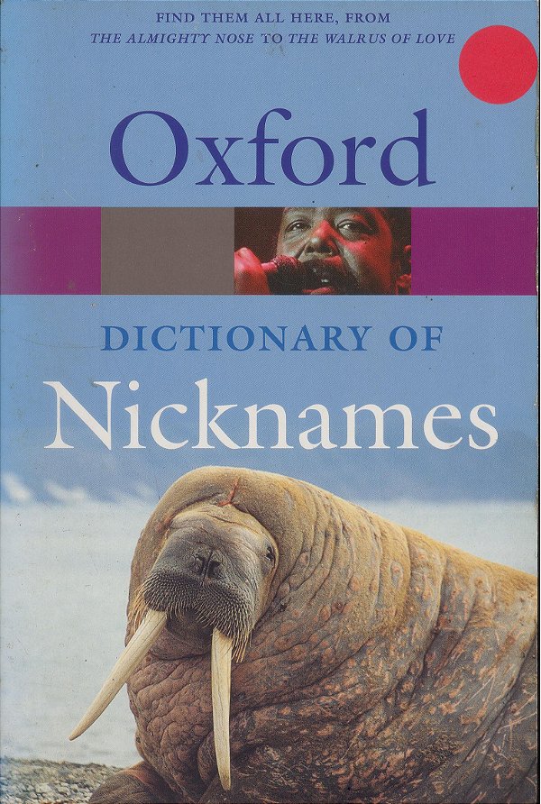 Oxford Dictionary Of Nicknames-..
