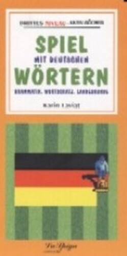 Spiel Mit Deutschen Wörtern - Drittes Niveau - Grammatik, Wortschatz, Landeskunde-..