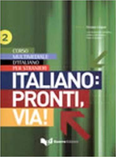 Italiano - Pronti - Via! 2 - Libro Dello Studente-..