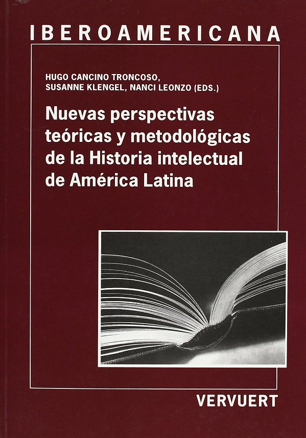 Nuevas Perspectivas Teóricas Y Metodológicas De La Historia Intelectual De América-..
