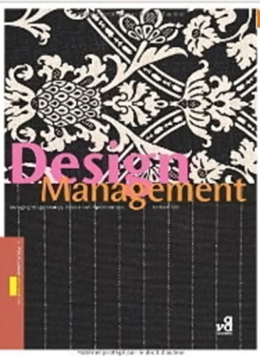 Design Management - Managing Design Strategy, Process And Implementation-..