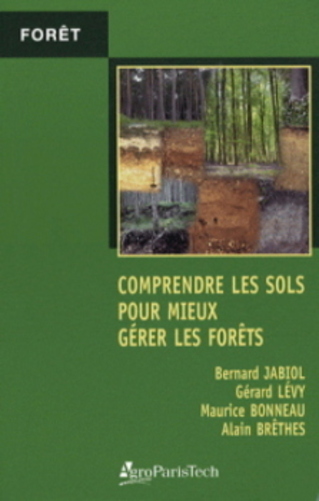 Comprendre Les Sols Pour Mieux Gérer Les Forêts - Contraintes Et Fragilités Des Sols, Choix Des Esse-..