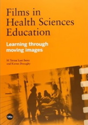Films In Health Sciences Education - Learning Through Moving Images-..