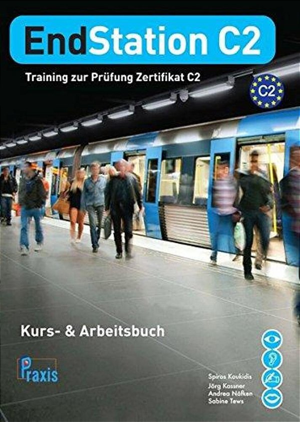 Endstation C2 - Kurs & Arbeitsbuch-..