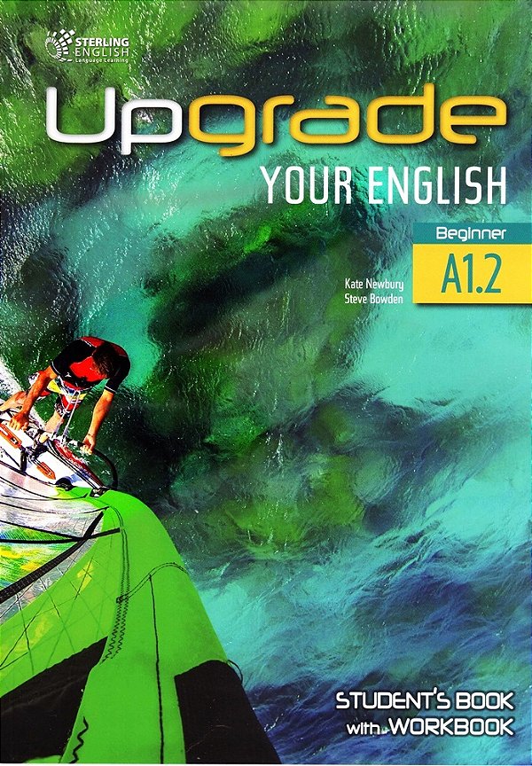 Upgrade Your English A1.2 - Student's Book With Workbook And Audio CD-..
