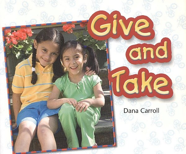 Give And Take - Leveled Reader Grade 1-..