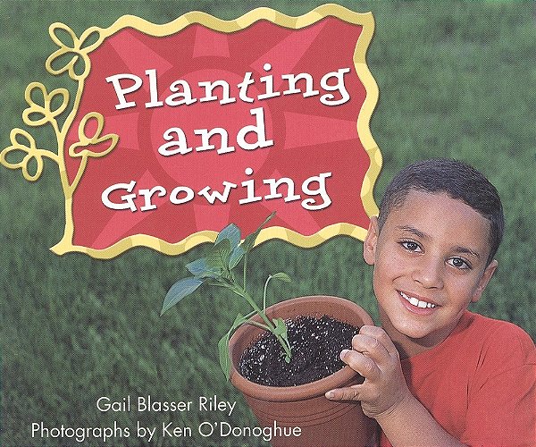 Planting And Growing - Leveled Reader Grade 1-..