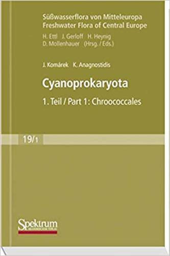 Cyanoprokaryota: Teil 1/Part 1: Chroococcales (Sã¼ãÿwasserflora Von Mitteleuropa) (Süßwasserflora-..