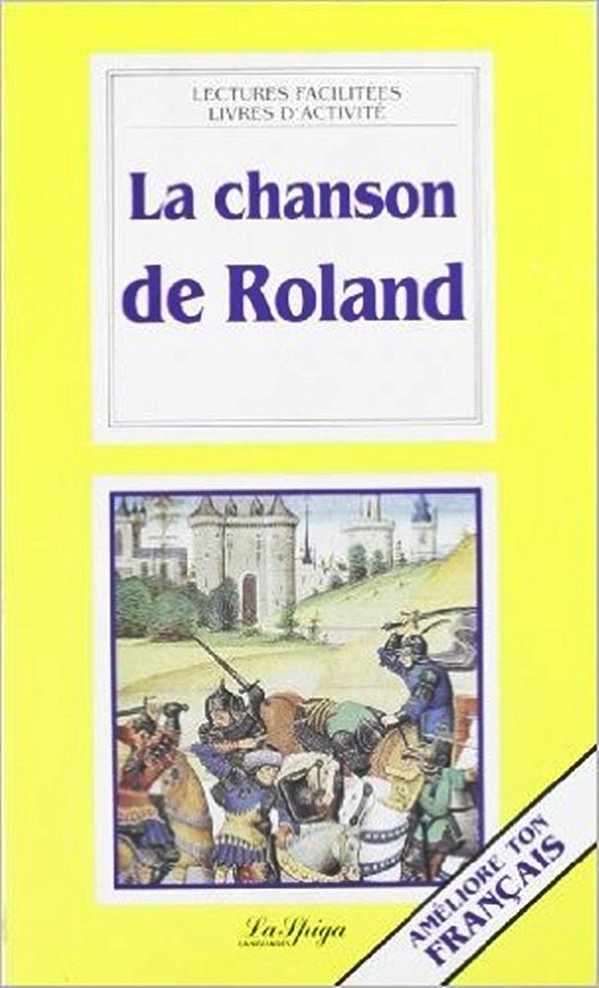 La Chanson De Roland - Lectures Facilitées - Intermédiaire - Livres D'Activité-..