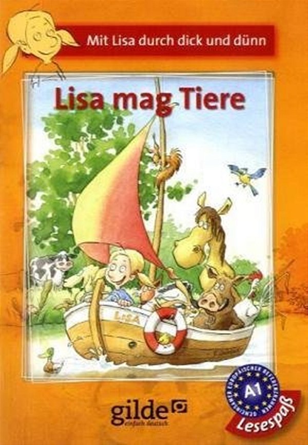 Mit Lisa Durch Dick Und Dünn - Lisa Mag Tiere Niveaustufe 1 [Taschenbuch]-..
