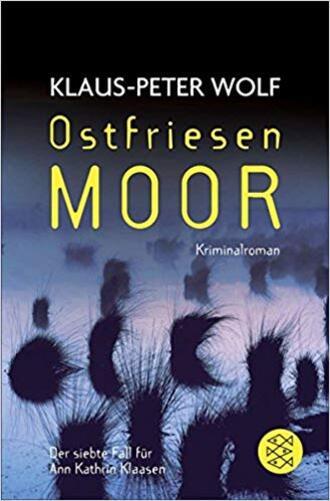 Ostfriesenmoor - Der Siebte Fall Für Ann Kathrin Klaasen-..