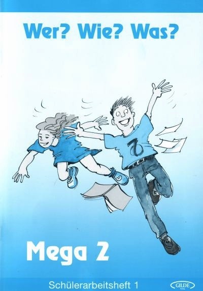 Wer? Wie? Was? 2 - Schülerarbeitsheft 1-..