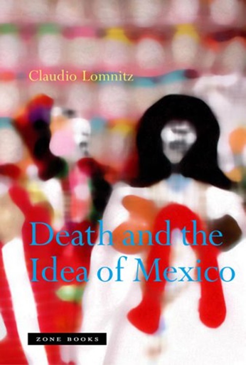 Death And The Idea Of Mexico-..
