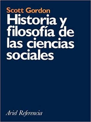 Historia Y Filosofia De Las Ciencias Sociales-..