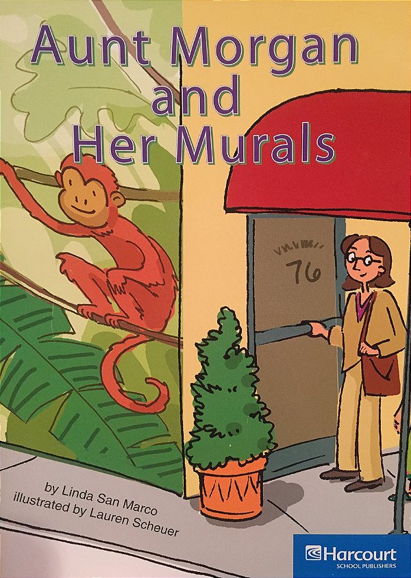 Aunt Morgan And Her Murals - On-Level - Grade 3-..