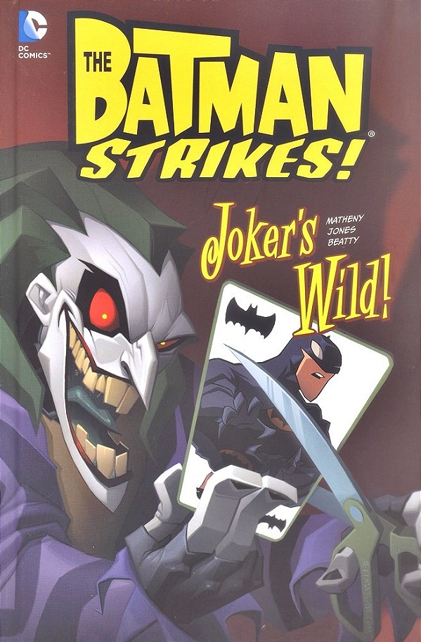 Joker's Wild! - The Batman Strikes! - Hardback-..