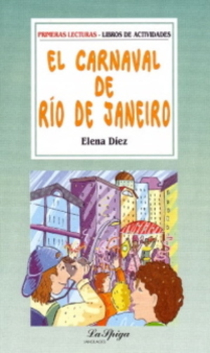 El Carnaval De Río De Janeiro - Primeras Lecturas - Básico-..