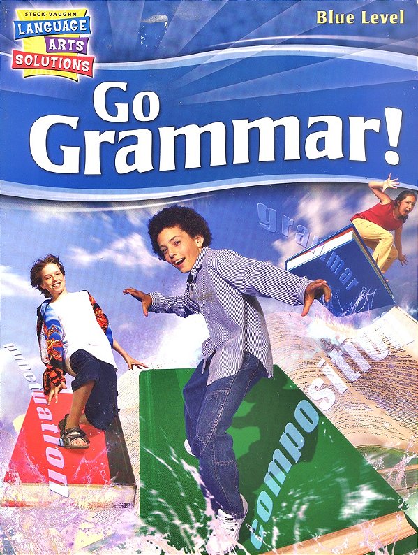 Go Grammar! Grade 8 - Workbook - Blue Level-..