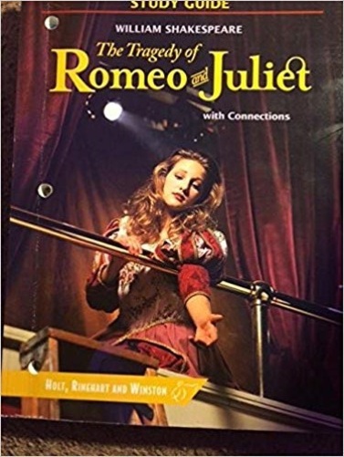 The Tragedy Of Romeo & Juliet: With Connections - Study Guide-..