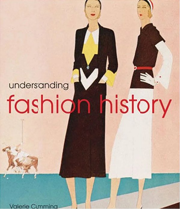 Understanding Fashion History-..
