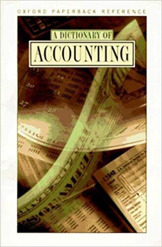 A Dictionary Of Accounting - Second Edition-..