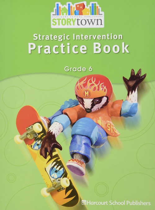 Storytown Strategic Intervention Grade 6 - Practice Book-..