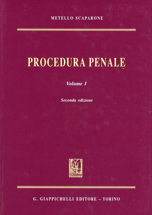 Procedura Penale - Vol. 1-..